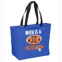 Math Is A Piece Of Pi Meaningful Gift Pi Day Meaningful Gift Zip Tote Bag