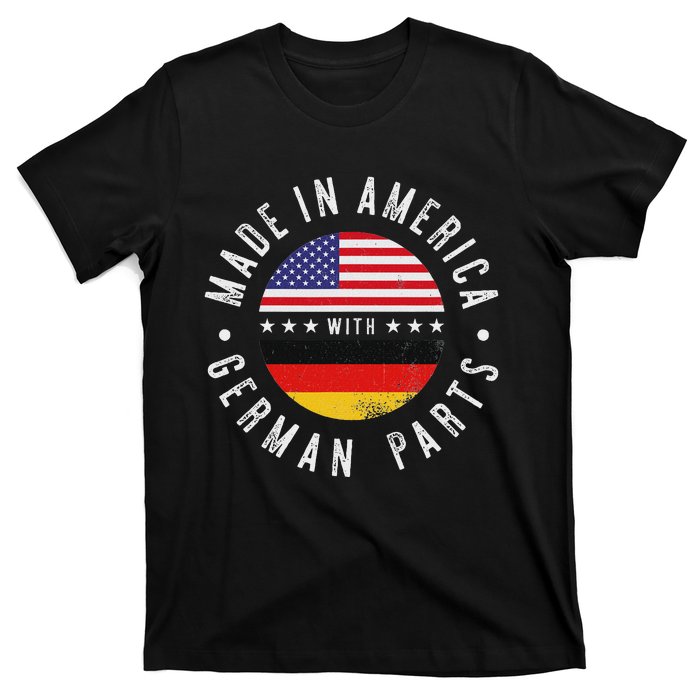 Made In America With German Parts Germany Pride T-Shirt