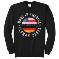 Made In America With German Parts Germany Pride Tall Sweatshirt