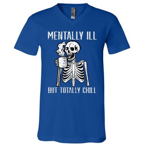 Mentally Ill But Totally Chill Skeleton Halloween V-Neck T-Shirt