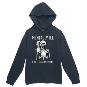 Mentally Ill But Totally Chill Skeleton Halloween Urban Pullover Hoodie