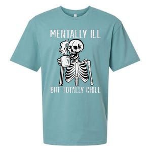 Mentally Ill But Totally Chill Skeleton Halloween Sueded Cloud Jersey T-Shirt