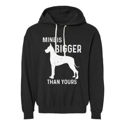 Mine Is Bigger Than Yours Funny Great Vintage Dane Dog Garment-Dyed Fleece Hoodie