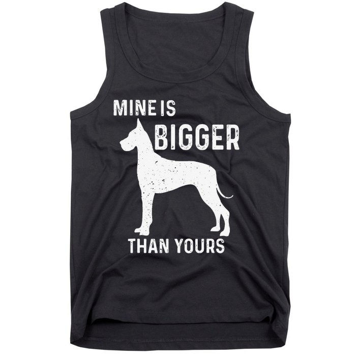 Mine Is Bigger Than Yours Funny Great Vintage Dane Dog Tank Top