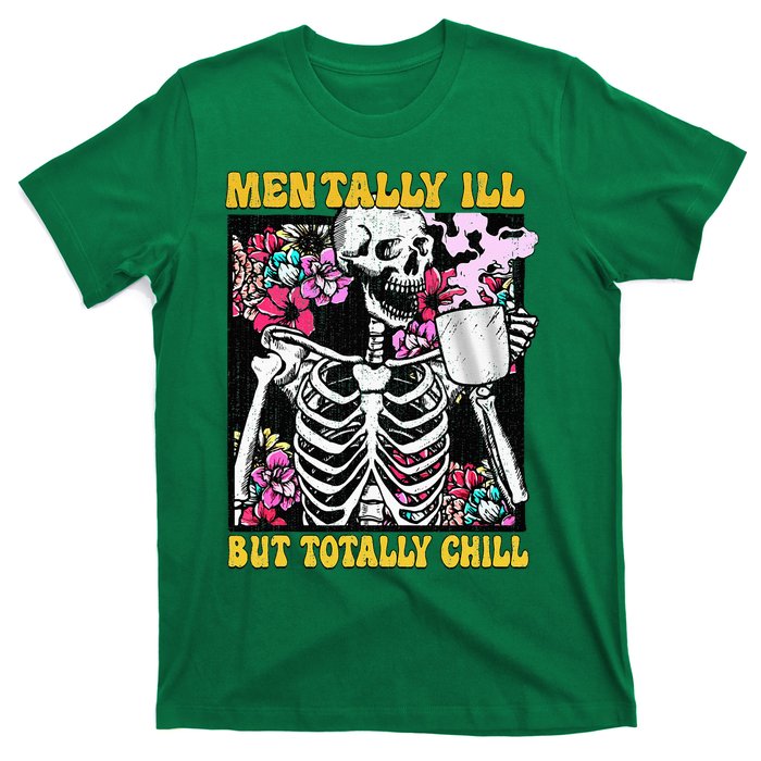 Mentally Ill But Totally Chill Coffee Skeleton Halloween T-Shirt