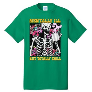 Mentally Ill But Totally Chill Coffee Skeleton Halloween Tall T-Shirt