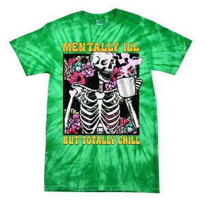 Mentally Ill But Totally Chill Coffee Skeleton Halloween Tie-Dye T-Shirt