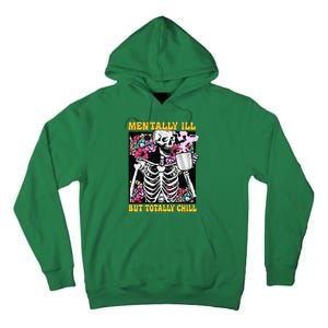 Mentally Ill But Totally Chill Coffee Skeleton Halloween Tall Hoodie