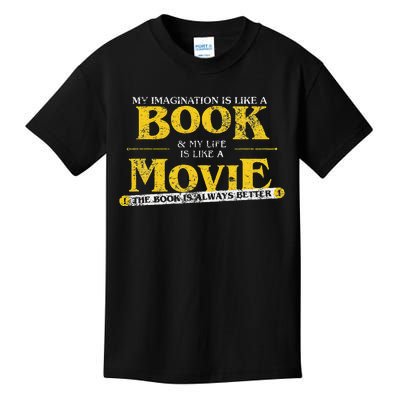 My Imagination Book My Life Movie Sarcastic Retro Book Lover Kids T-Shirt