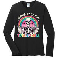 Mentally Ill But Totally Chill Pastel Skeleton Halloween Ladies Long Sleeve Shirt