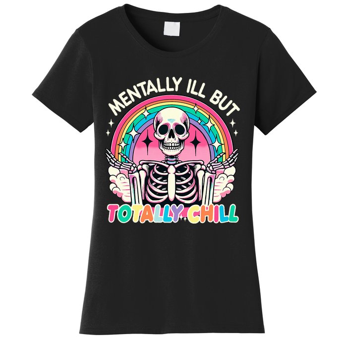 Mentally Ill But Totally Chill Pastel Skeleton Halloween Women's T-Shirt