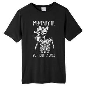 Mentally Ill But Totally Chill Halloween Costume Skeleton Tall Fusion ChromaSoft Performance T-Shirt