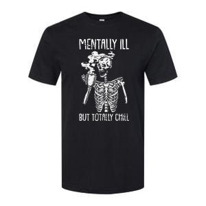 Mentally Ill But Totally Chill Halloween Costume Skeleton Softstyle CVC T-Shirt