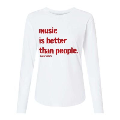 Music Is Better Than People Kanye’S Diary Womens Cotton Relaxed Long Sleeve T-Shirt