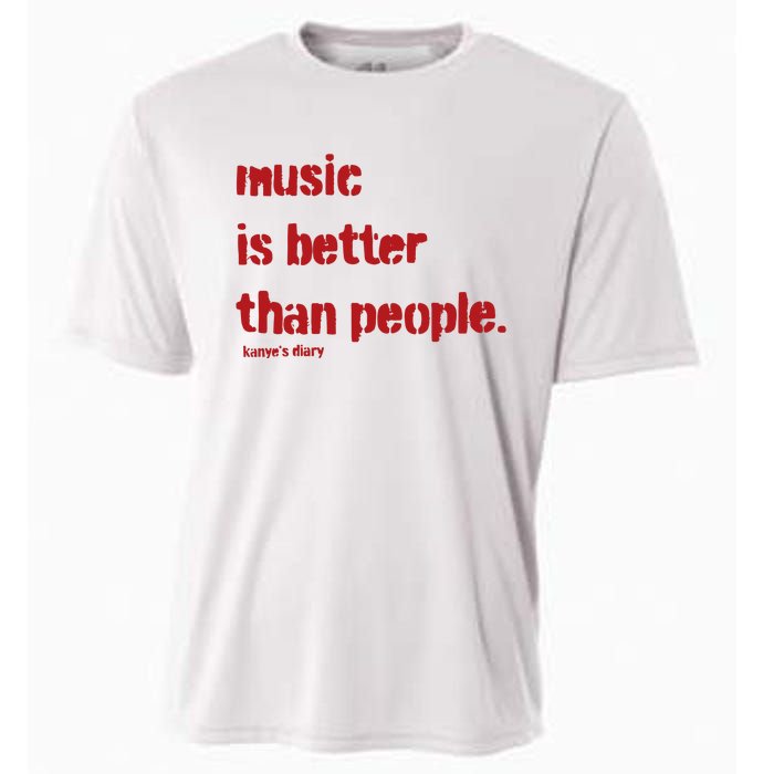 Music Is Better Than People Kanye’S Diary Cooling Performance Crew T-Shirt