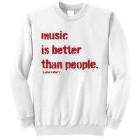 Music Is Better Than People Kanye’S Diary Sweatshirt