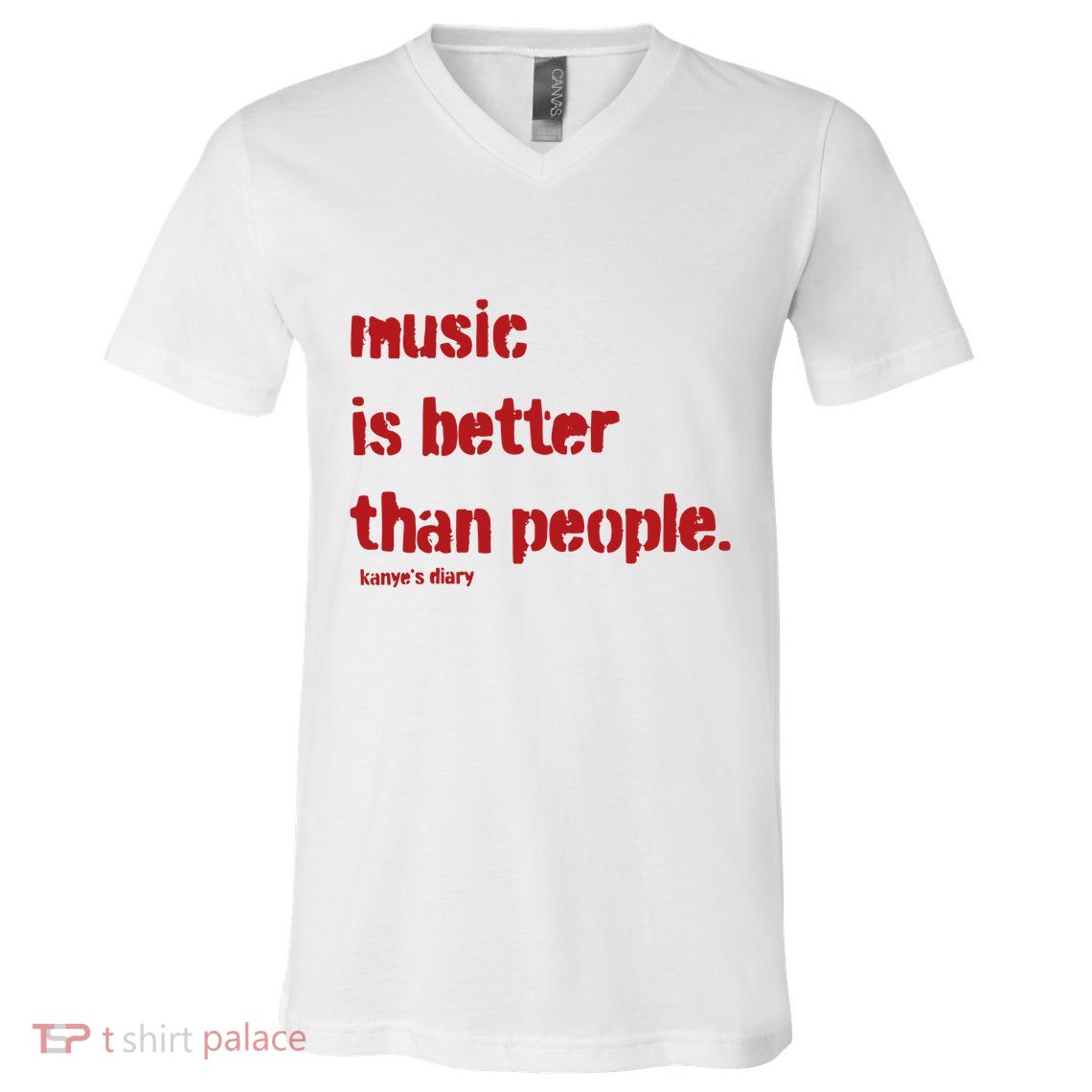 Music Is Better Than People Kanye’S Diary V-Neck T-Shirt
