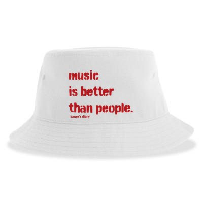 Music Is Better Than People Kanye’S Diary Sustainable Bucket Hat