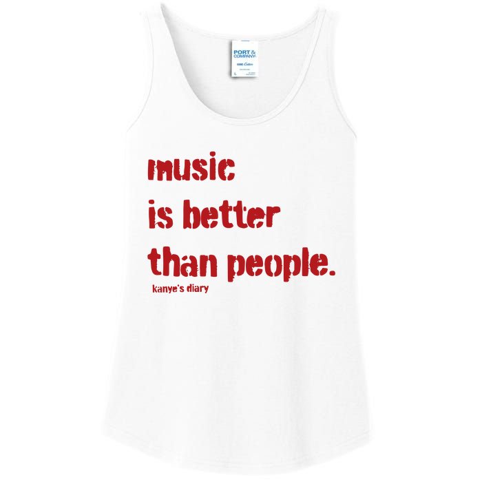 Music Is Better Than People Kanye’S Diary Ladies Essential Tank