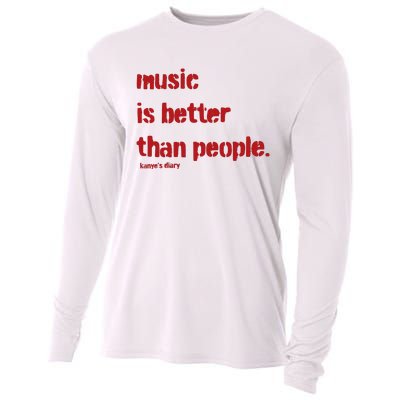 Music Is Better Than People Kanye’S Diary Cooling Performance Long Sleeve Crew