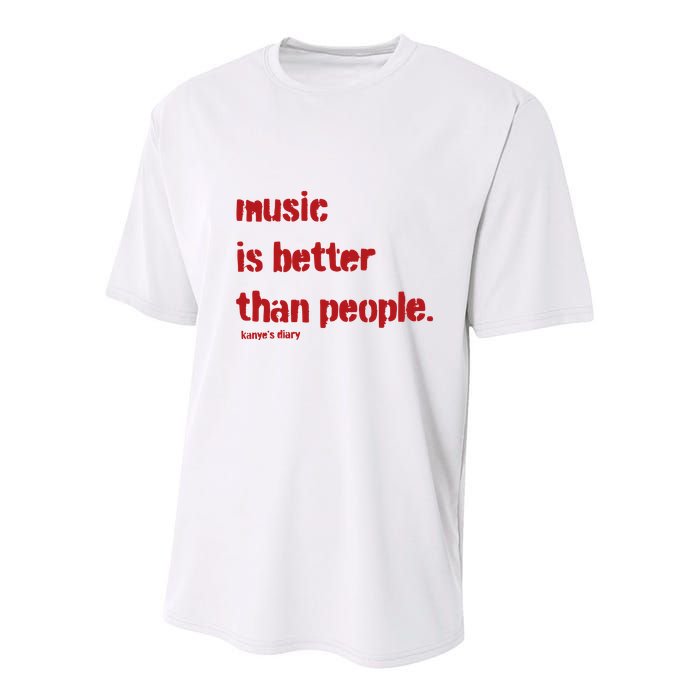 Music Is Better Than People Kanye’S Diary Youth Performance Sprint T-Shirt