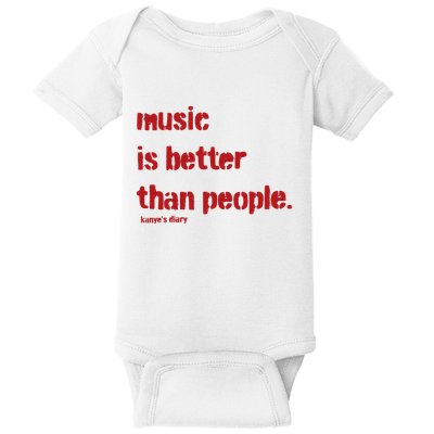 Music Is Better Than People Kanye’S Diary Baby Bodysuit