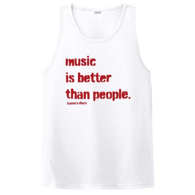 Music Is Better Than People Kanye’S Diary PosiCharge Competitor Tank