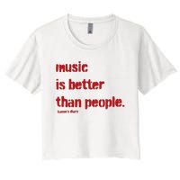 Music Is Better Than People Kanye’S Diary Women's Crop Top Tee