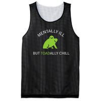 Mentally Ill But Toadally Chill Totally Adult Humor Mesh Reversible Basketball Jersey Tank