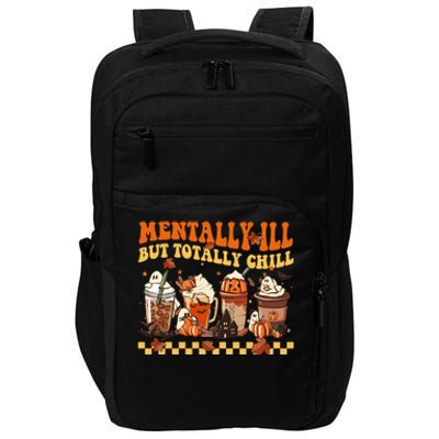 Mentally Ill But Totally Chill Horror Coffee Movie Halloween Impact Tech Backpack