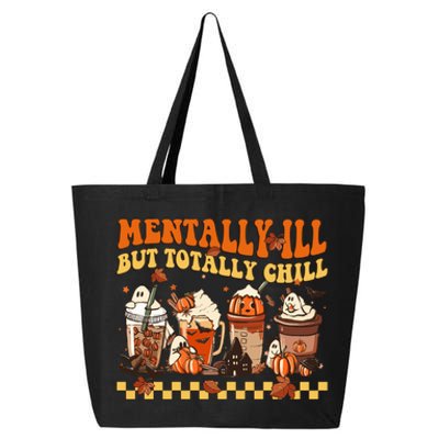 Mentally Ill But Totally Chill Horror Coffee Movie Halloween 25L Jumbo Tote