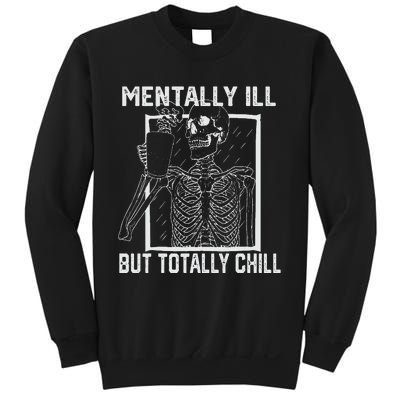 Mentally Ill But Totally Chill Halloween Skeleton Coffee Sweatshirt