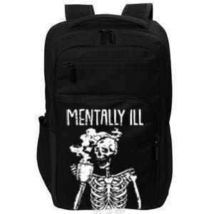 Mentally Ill But Totally Chill Impact Tech Backpack