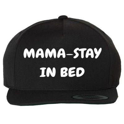 Mamastay In Bed Funny Mom And Yoga Lover Gift Wool Snapback Cap