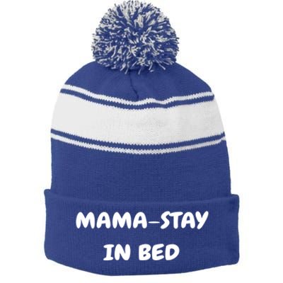 Mamastay In Bed Funny Mom And Yoga Lover Gift Stripe Pom Pom Beanie