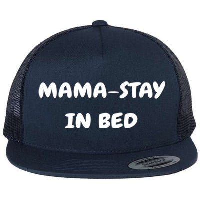 Mamastay In Bed Funny Mom And Yoga Lover Gift Flat Bill Trucker Hat