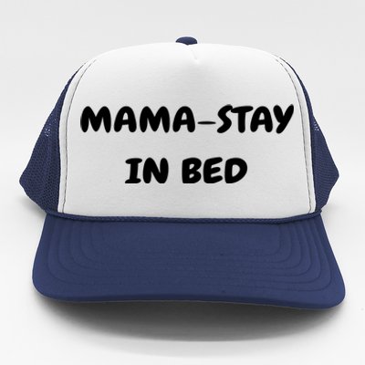 Mamastay In Bed Funny Mom And Yoga Lover Gift Trucker Hat