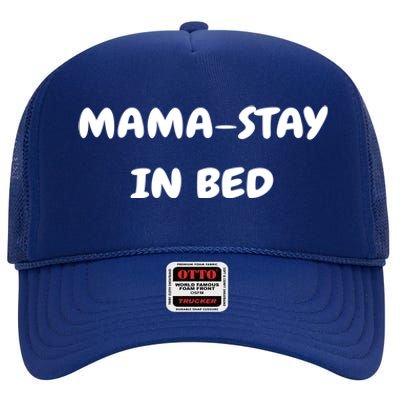 Mamastay In Bed Funny Mom And Yoga Lover Gift High Crown Mesh Back Trucker Hat