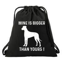 Mine Is Bigger Than Yours Fun Great Dane Dog German Mastiff Drawstring Bag