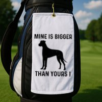 Mine Is Bigger Than Yours Fun Great Dane Dog German Mastiff Golf Towel