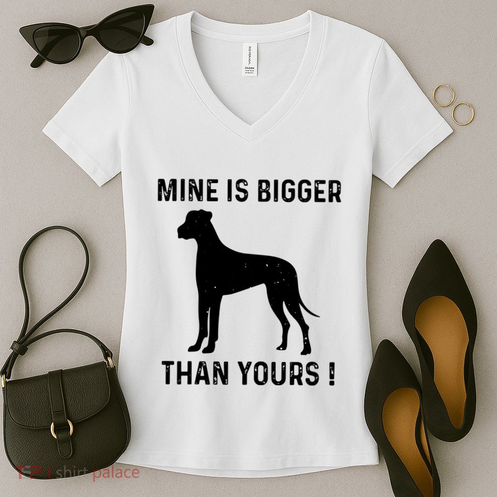 Mine Is Bigger Than Yours Fun Great Dane Dog German Mastiff Women's V-Neck T-Shirt