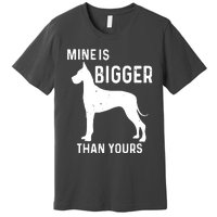 Mine Is Bigger Than Yours Funny Great Vintage Dane Dog Premium T-Shirt