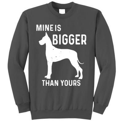 Mine Is Bigger Than Yours Funny Great Vintage Dane Dog Tall Sweatshirt