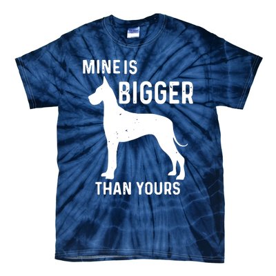 Mine Is Bigger Than Yours Funny Great Vintage Dane Dog Tie-Dye T-Shirt