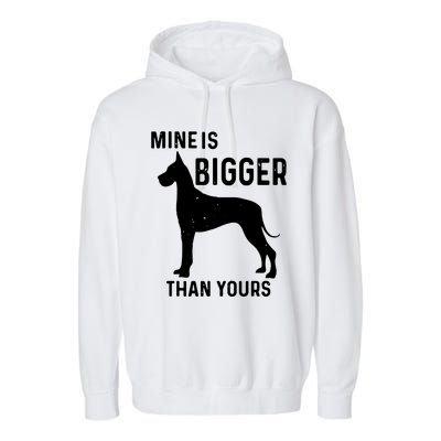 Mine Is Bigger Than Yours Funny Great Vintage Dane Dog Garment-Dyed Fleece Hoodie