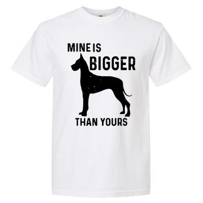 Mine Is Bigger Than Yours Funny Great Vintage Dane Dog Garment-Dyed Heavyweight T-Shirt