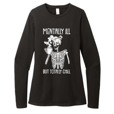 Mentally Ill But Totally Chill Skeleton Funny Womens CVC Long Sleeve Shirt