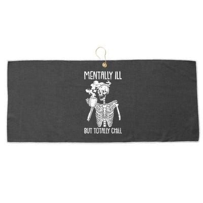 Mentally Ill But Totally Chill Skeleton Funny Large Microfiber Waffle Golf Towel