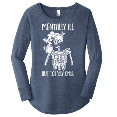 Mentally Ill But Totally Chill Skeleton Funny Women's Perfect Tri Tunic Long Sleeve Shirt