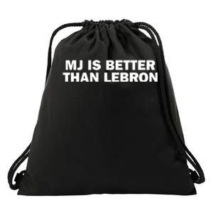 Mj Is Better Than L.E.B.R.O.N Drawstring Bag